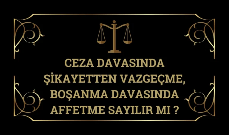 Ceza-Davasında-Sıkayetten-Vazgecme-,-Bosanma