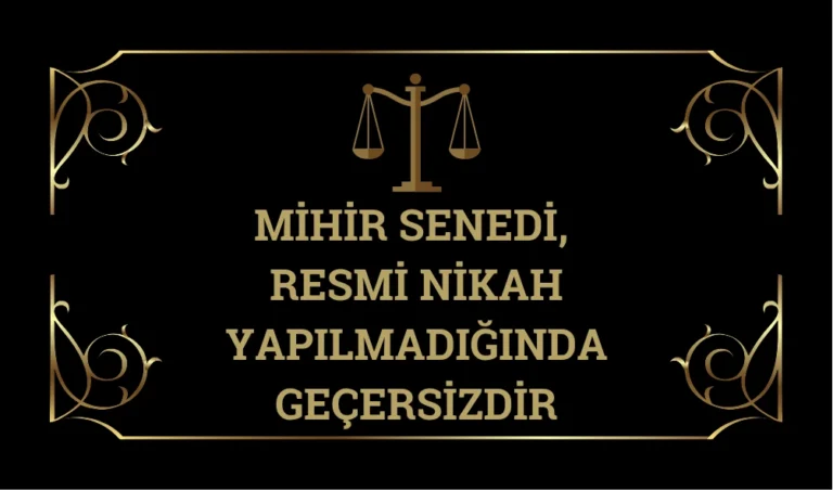 Mıhır-Senedı-,-Resmı-Nıkah-Yapılmadıgında-Gecersızdır