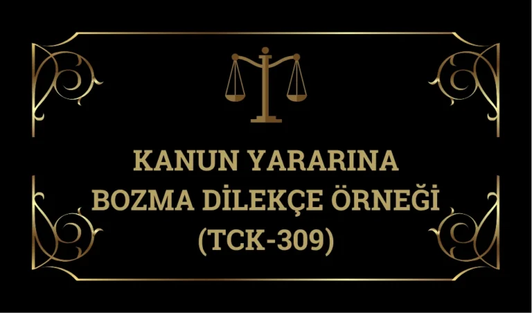 Kanun-Yararına-Bozma-Dilekce-Ornegi