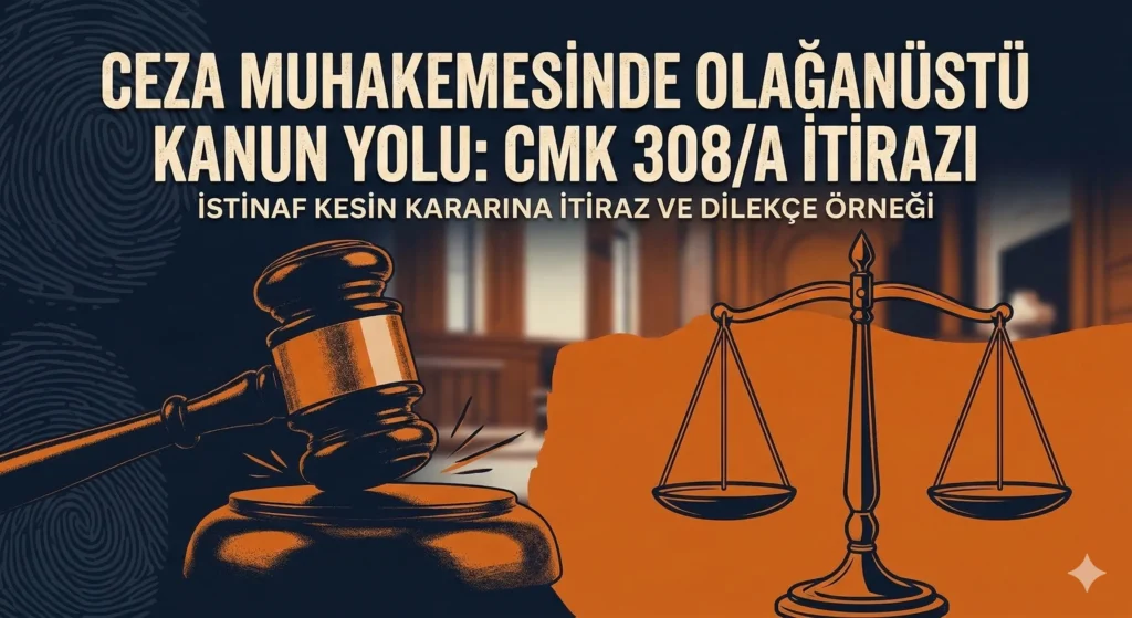 İSTİNAF KESİN KARARA İTİRAZ DİLEKÇESİ ÖRNEĞİ