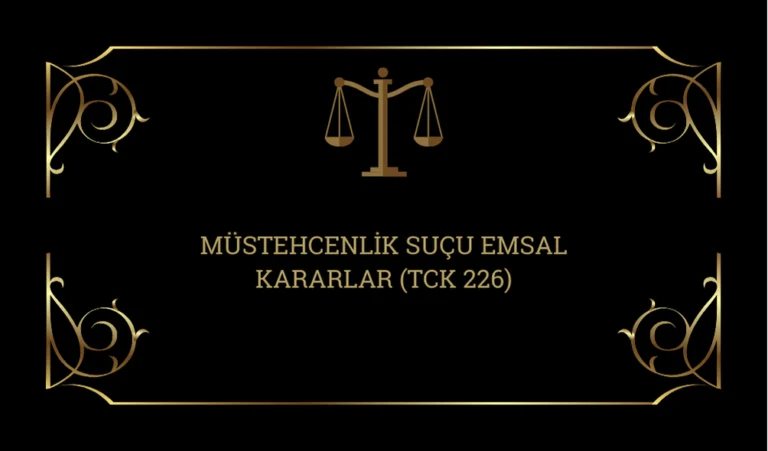 mustehcenlik-sucu-emsal-kararlar
