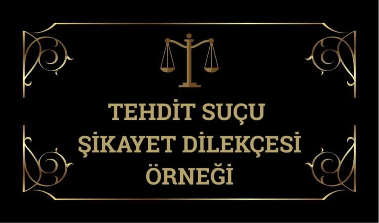 Tehdıt-sucu-sıkayet-surecı