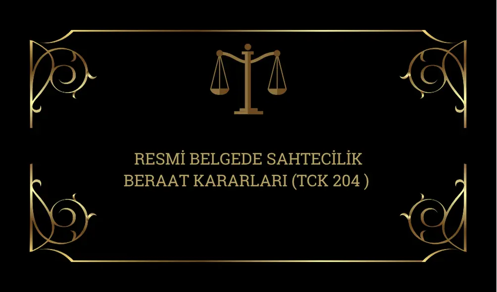 resmi belgede sahtecilik beraat kararları
