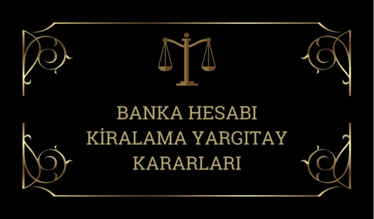 Banka-Hesabi-Kiralama-Yargitay-Kararlari