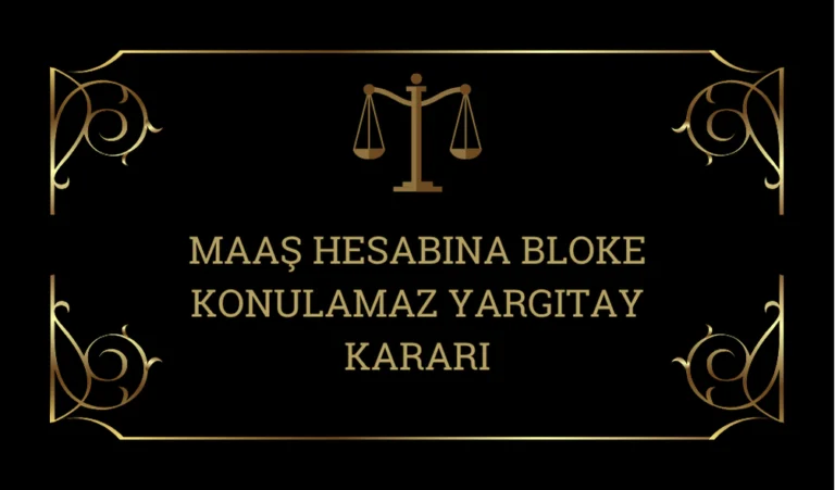 Maas-Hesabina-Bloke-Konulamaz-Yargitay-Karari