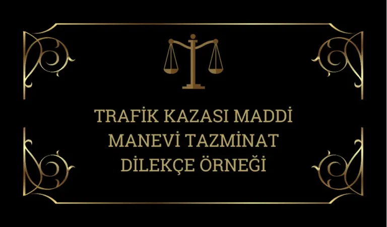 Trafik-Kazasi-Maddi-Manevi-Tazminat-Dilekce-Ornegi