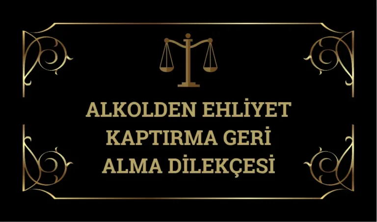 alkonden-ehliyet-kaptirma-geri-alma-dilekcesi