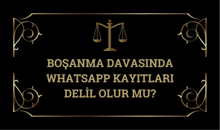 bosanma-davasinda-whatsapp-mesajlari-delil-olur-mu.webp