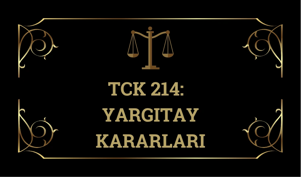 Tck-214-Suc-Islemeye-Tahrık-Sucu