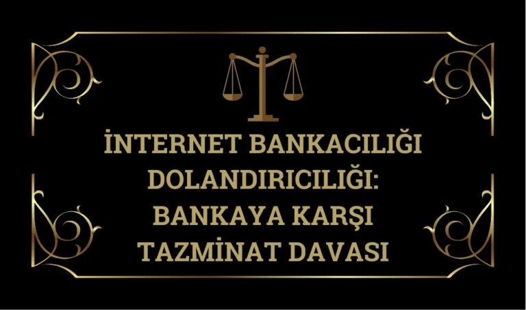 internet-bankacılıgı-dolandırıcılıgı-tazminat