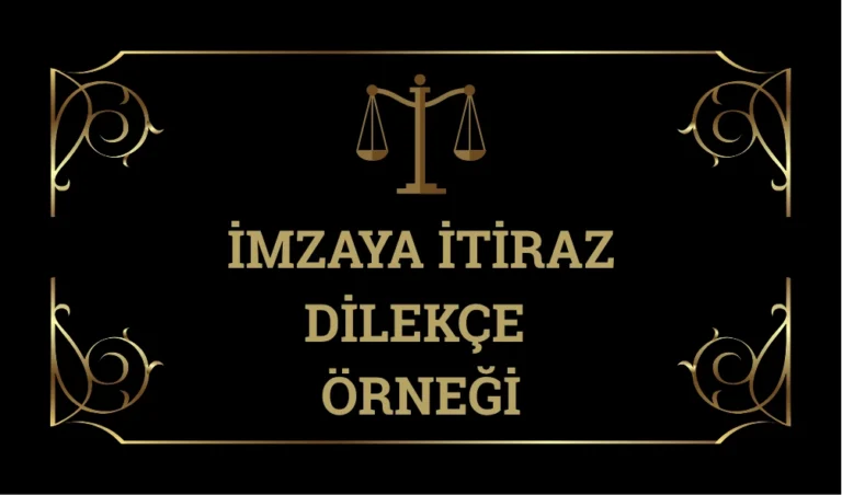 Imzaya-Itıraz-Dılekce-Ornegı